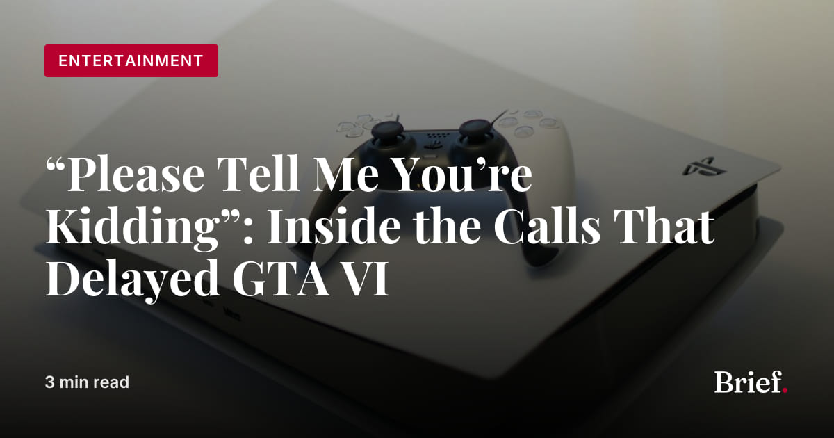 “Please Tell Me You’re Kidding”: Inside the Calls That Delayed GTA VI ...