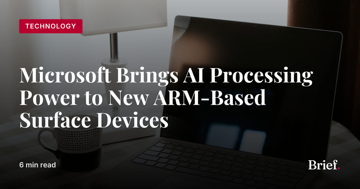 Microsoft Brings AI Processing Power to New ARM-Based Surface Devices ...