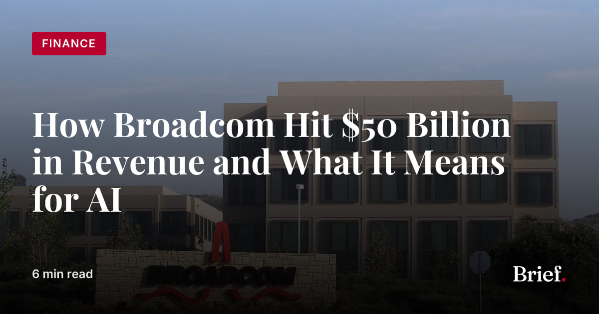 How Broadcom Hit $50 Billion in Revenue and What It Means for AI | The ...